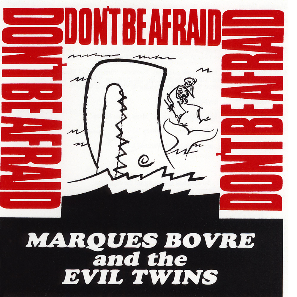 Don't Be Afraid – 1989