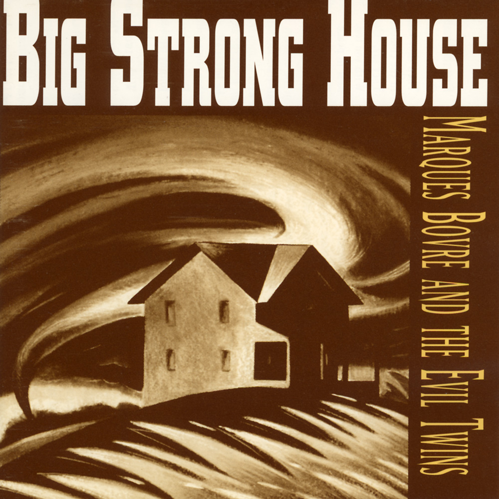 Big Strong House – 1992