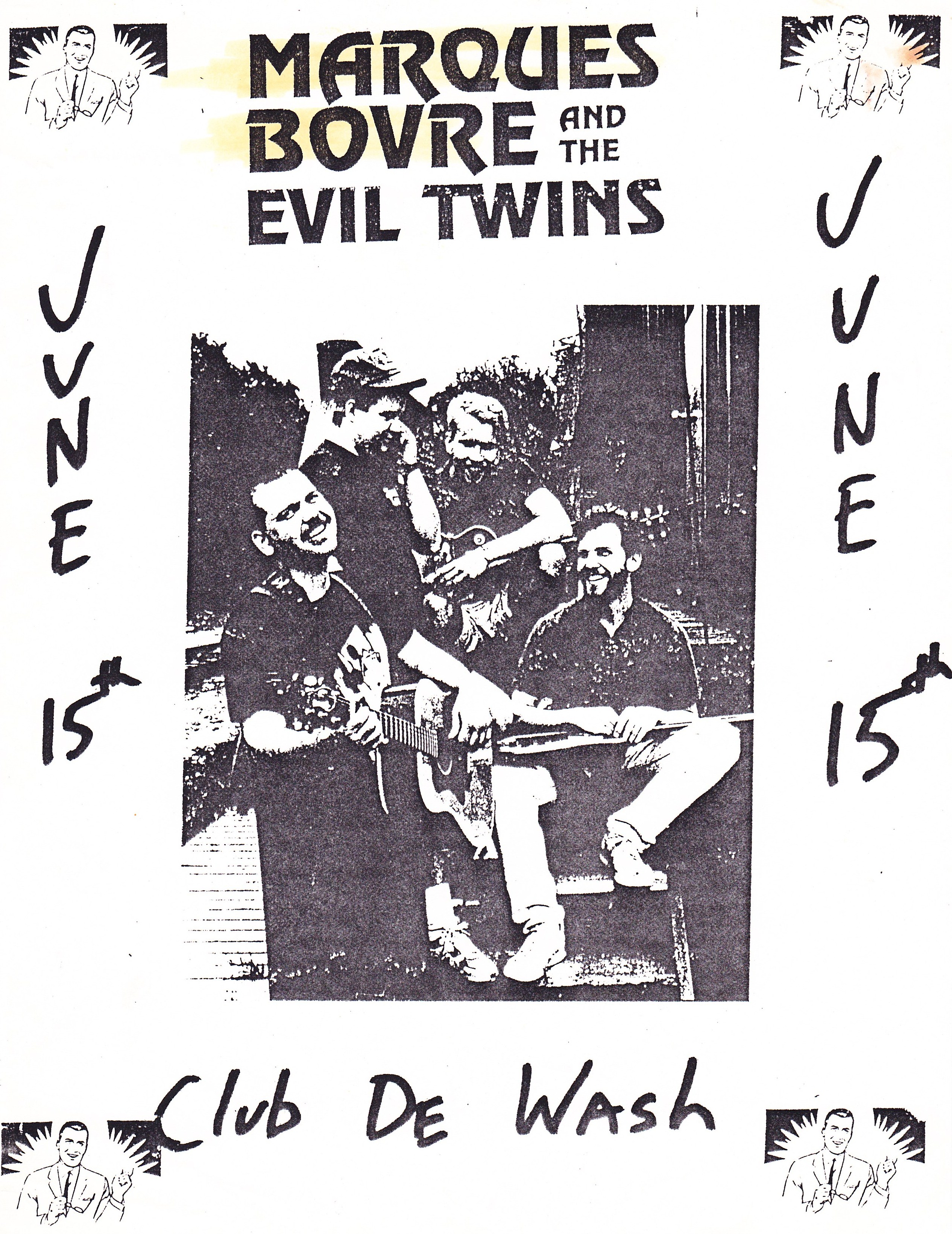 Marques Bovre and the Evil Twins, June 15, 1990
