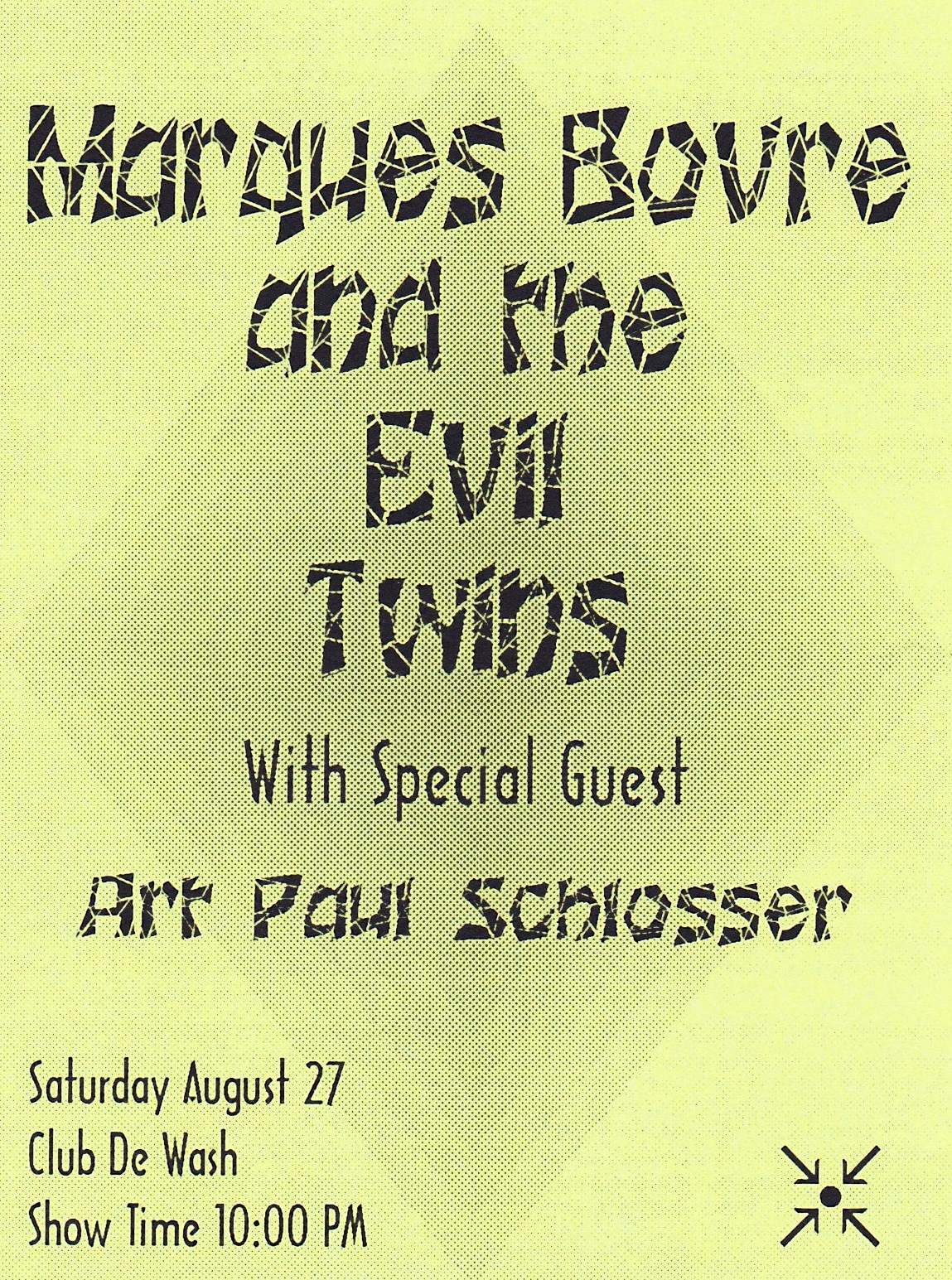 Marques Bovre and the Evil Twins, August 27, 1994